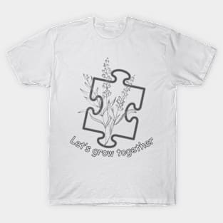 Let's Grow Together T-Shirt